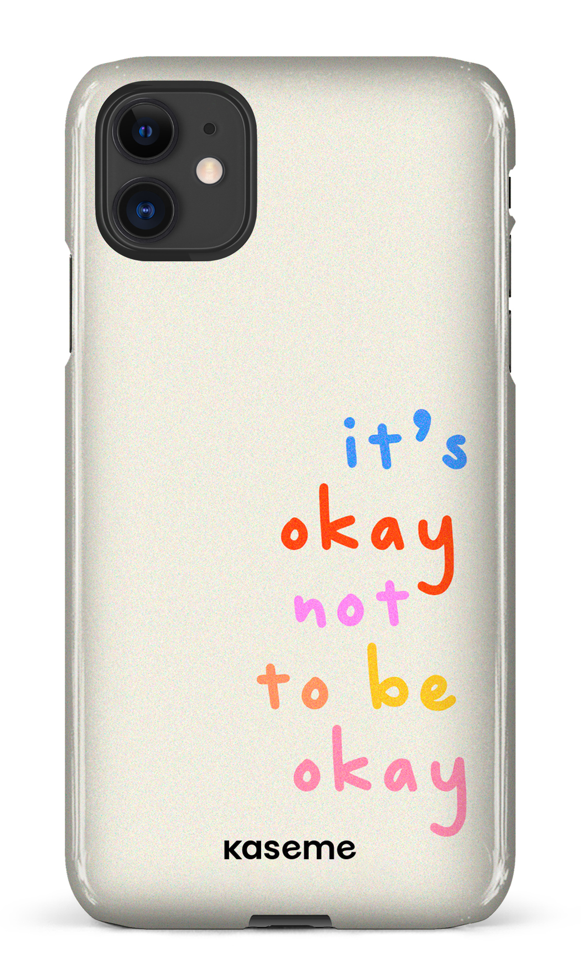 It's okay not to be okay - iPhone 11