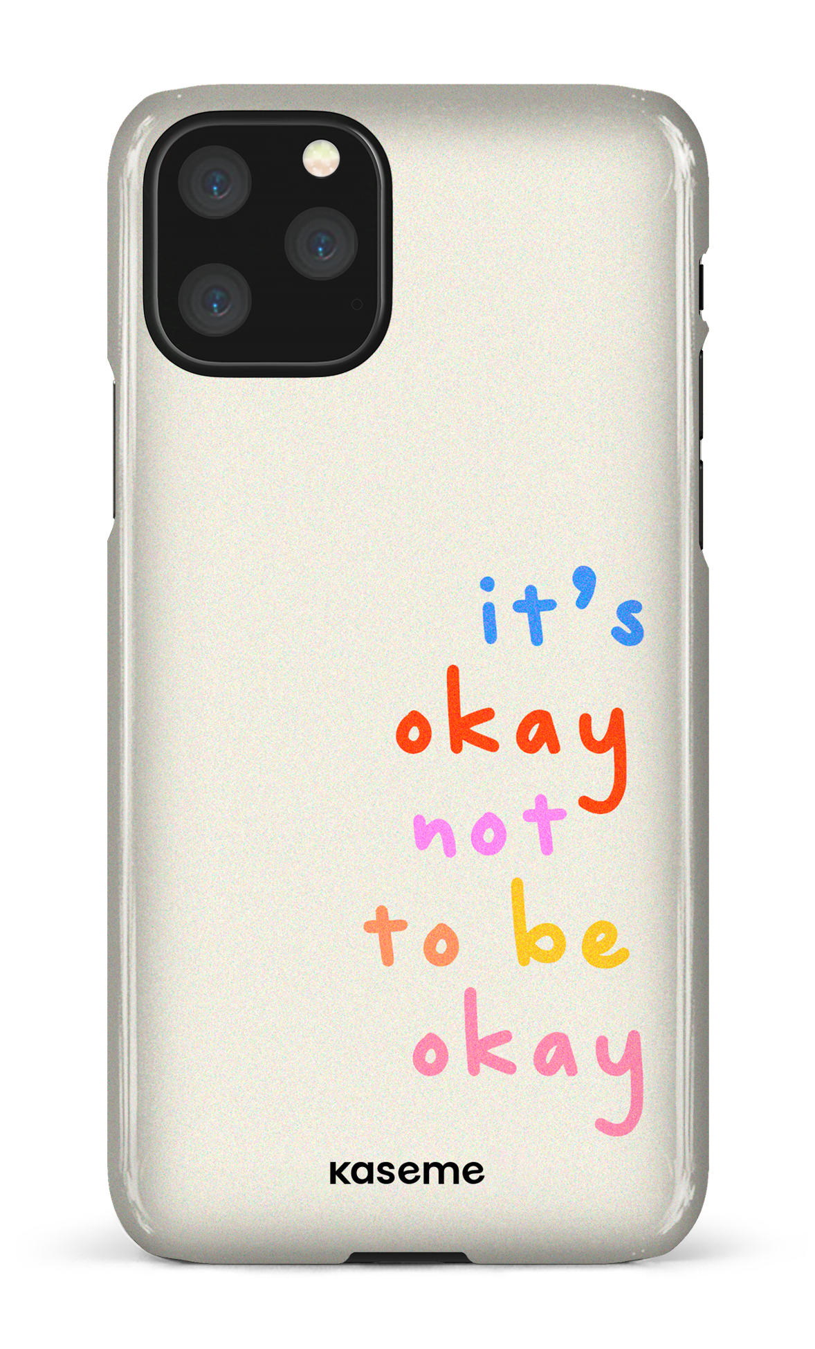 It's okay not to be okay - iPhone 11 Pro