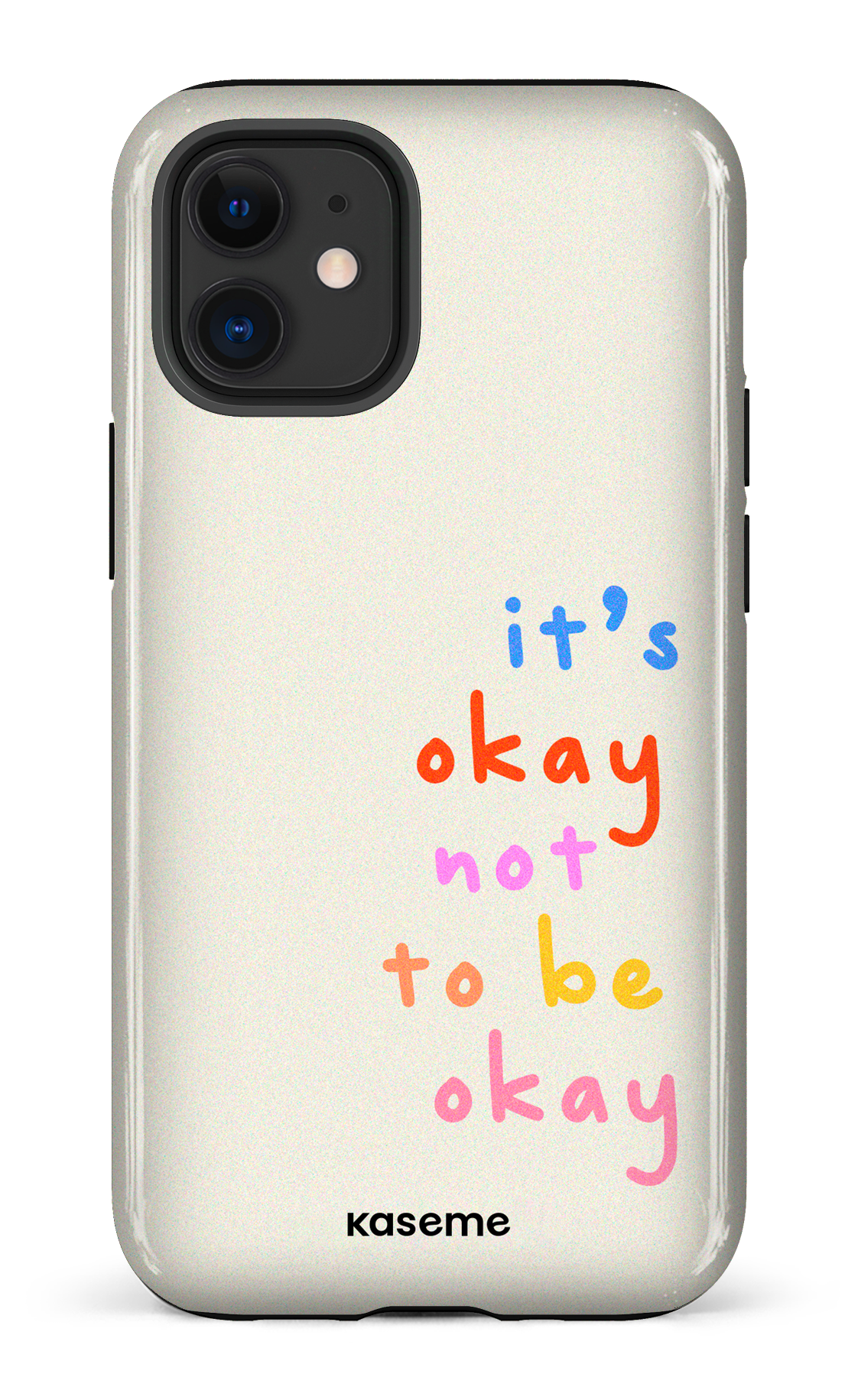 It's okay not to be okay - iPhone 12 Mini