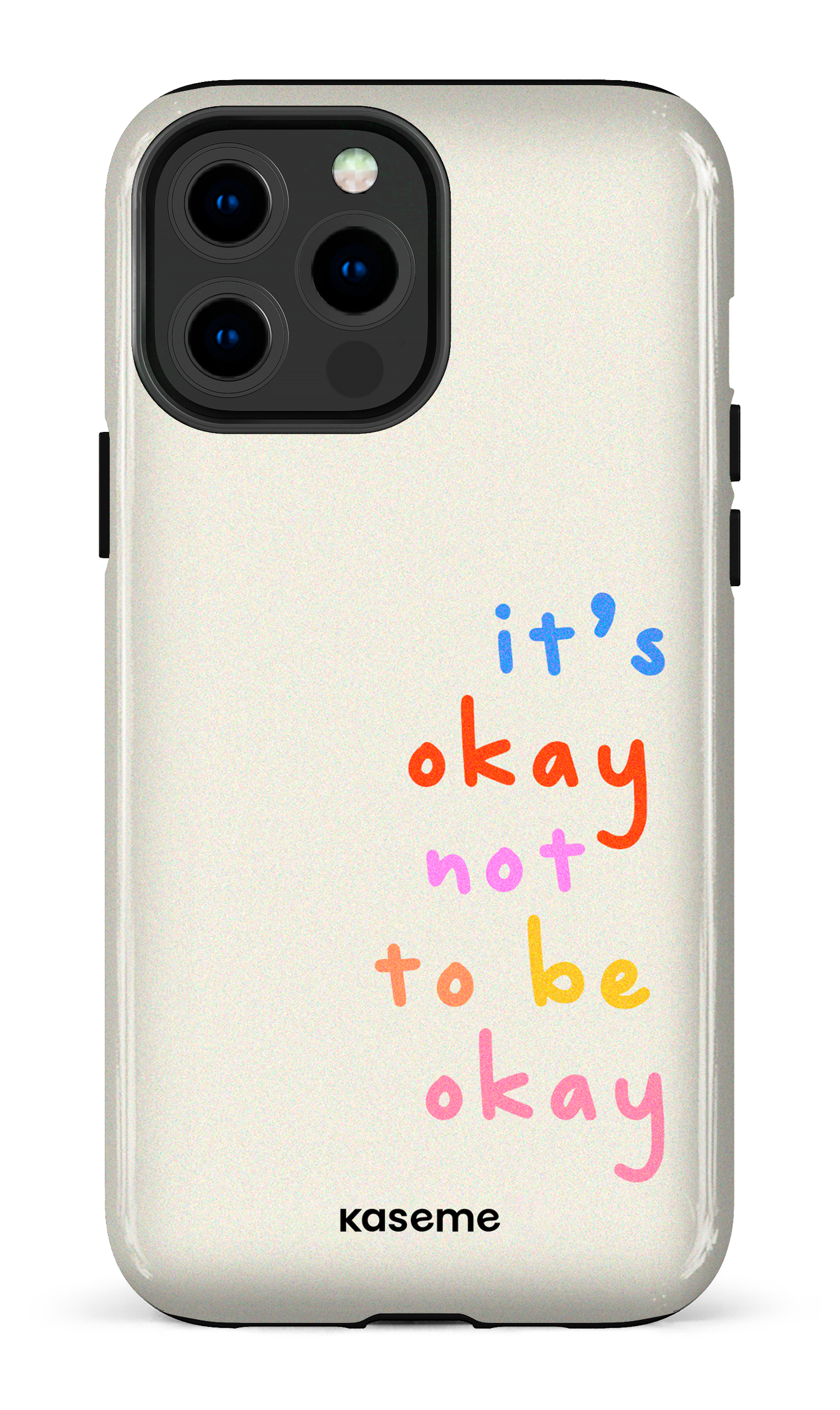 It's okay not to be okay - iPhone 13 Pro Max