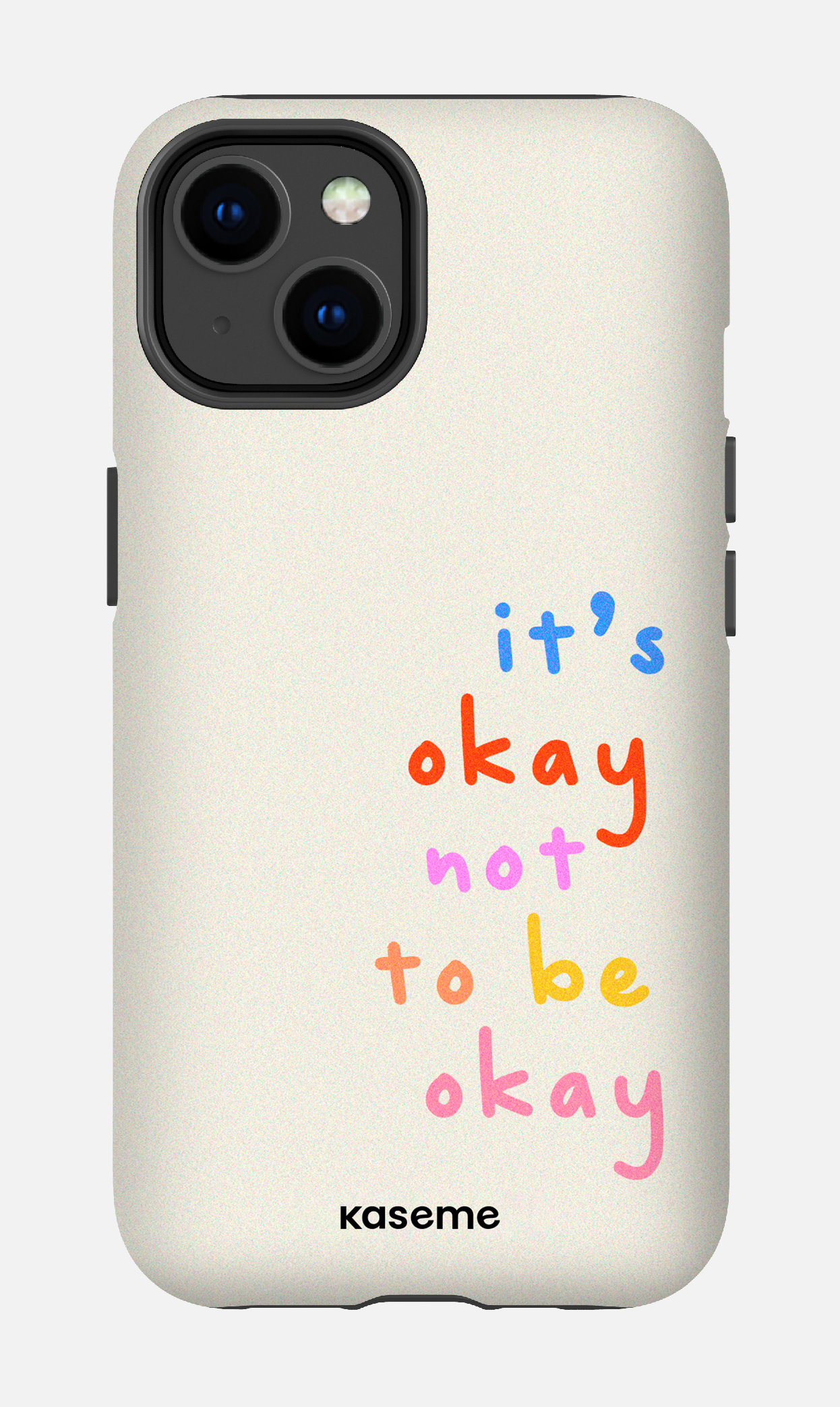 It's okay not to be okay - iPhone 14