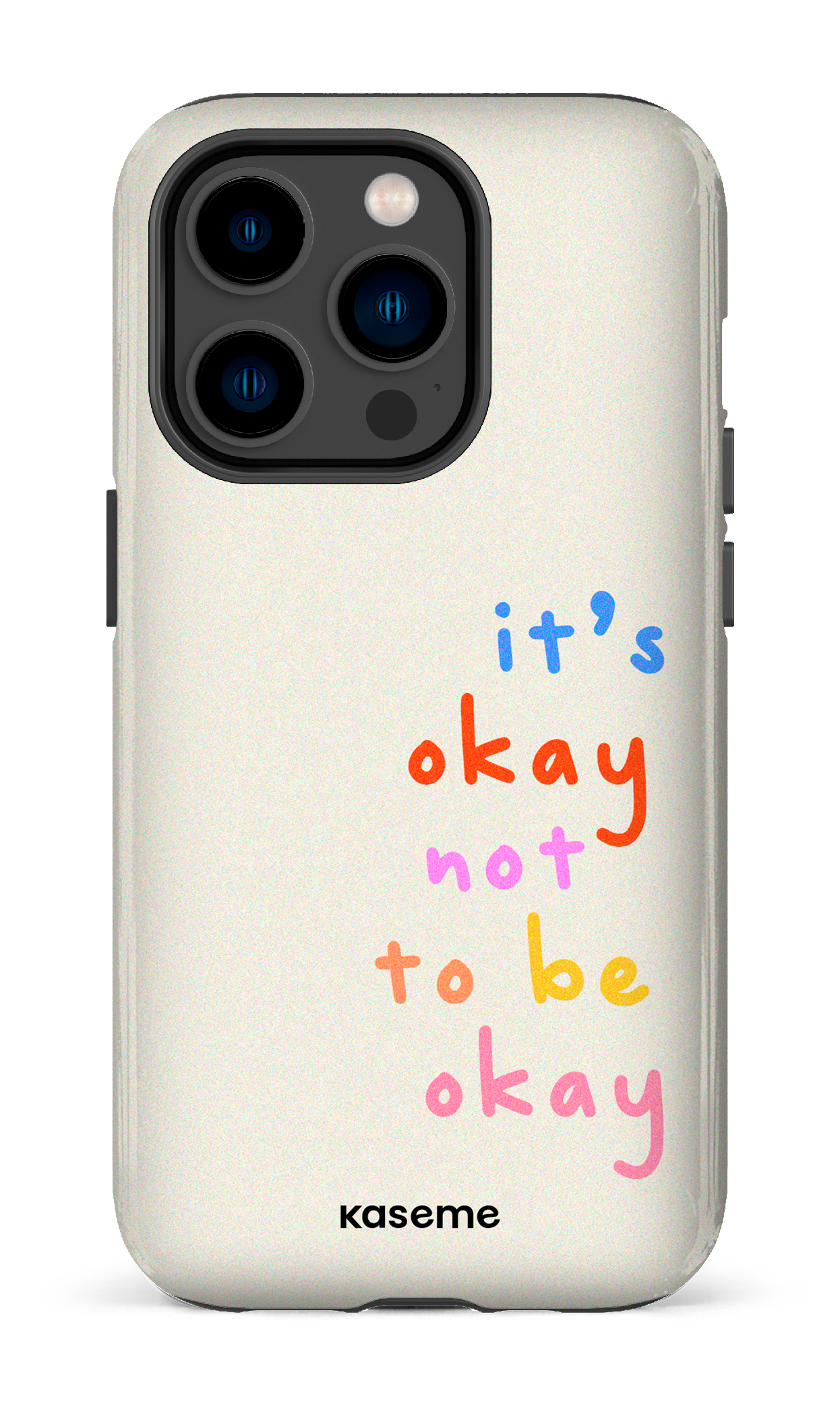 It's okay not to be okay - iPhone 14 Pro