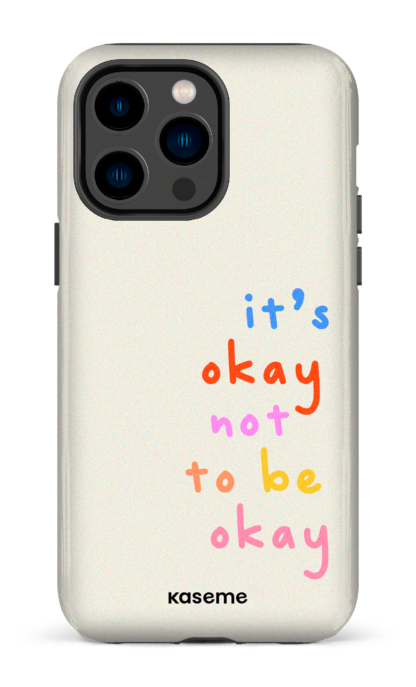 It's okay not to be okay - iPhone 14 Pro Max