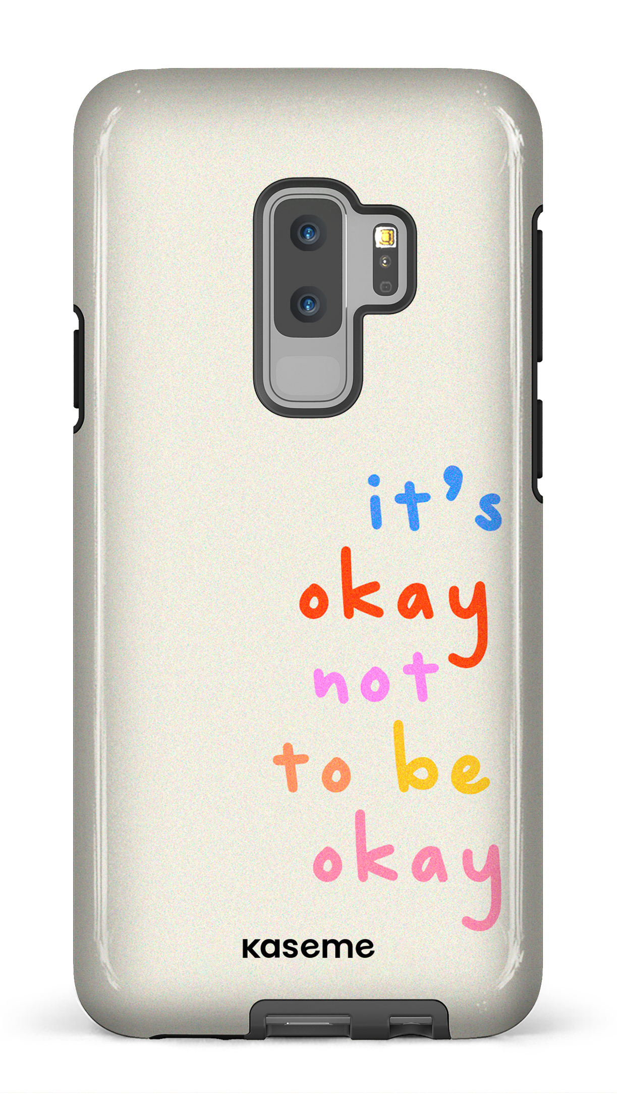 It's okay not to be okay - Galaxy S9 Plus