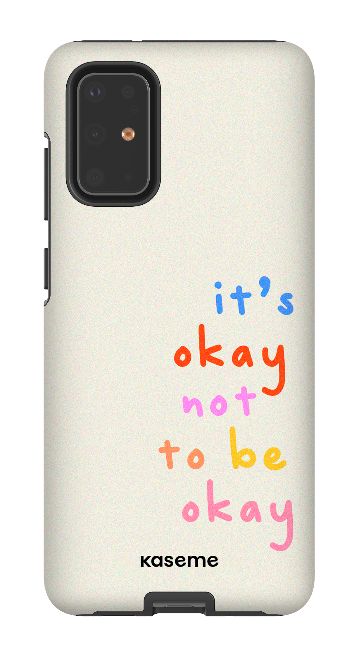 It's okay not to be okay - Galaxy S20 Plus