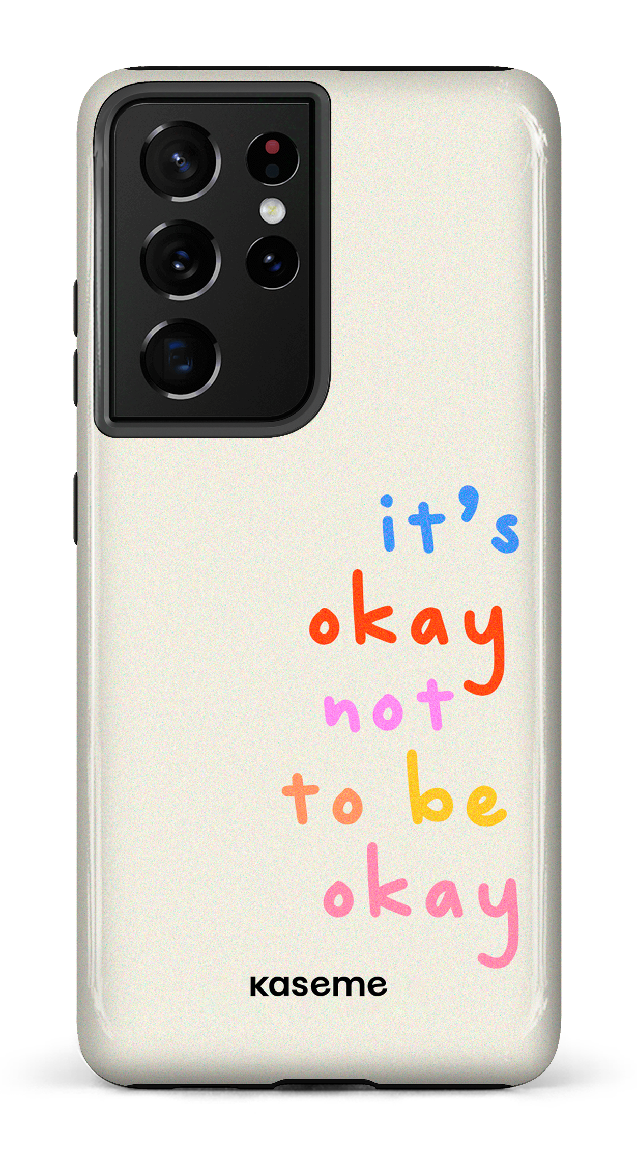 It's okay not to be okay - Galaxy S21 Ultra