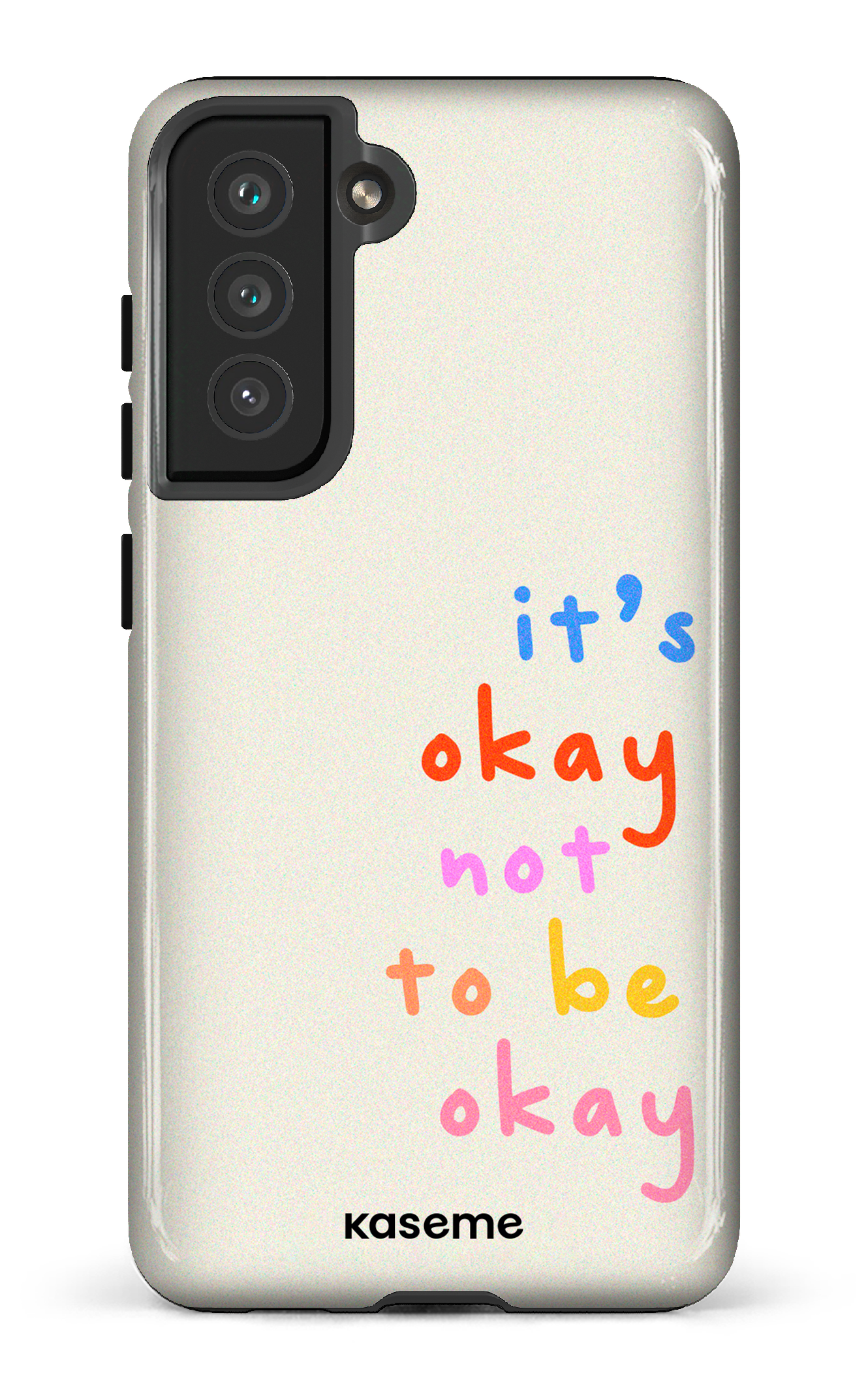 It's okay not to be okay - Galaxy S21 FE
