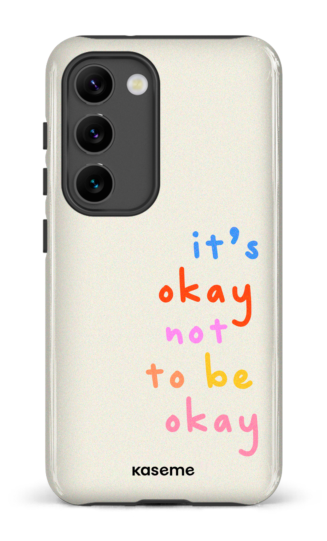It's okay not to be okay - Galaxy S23