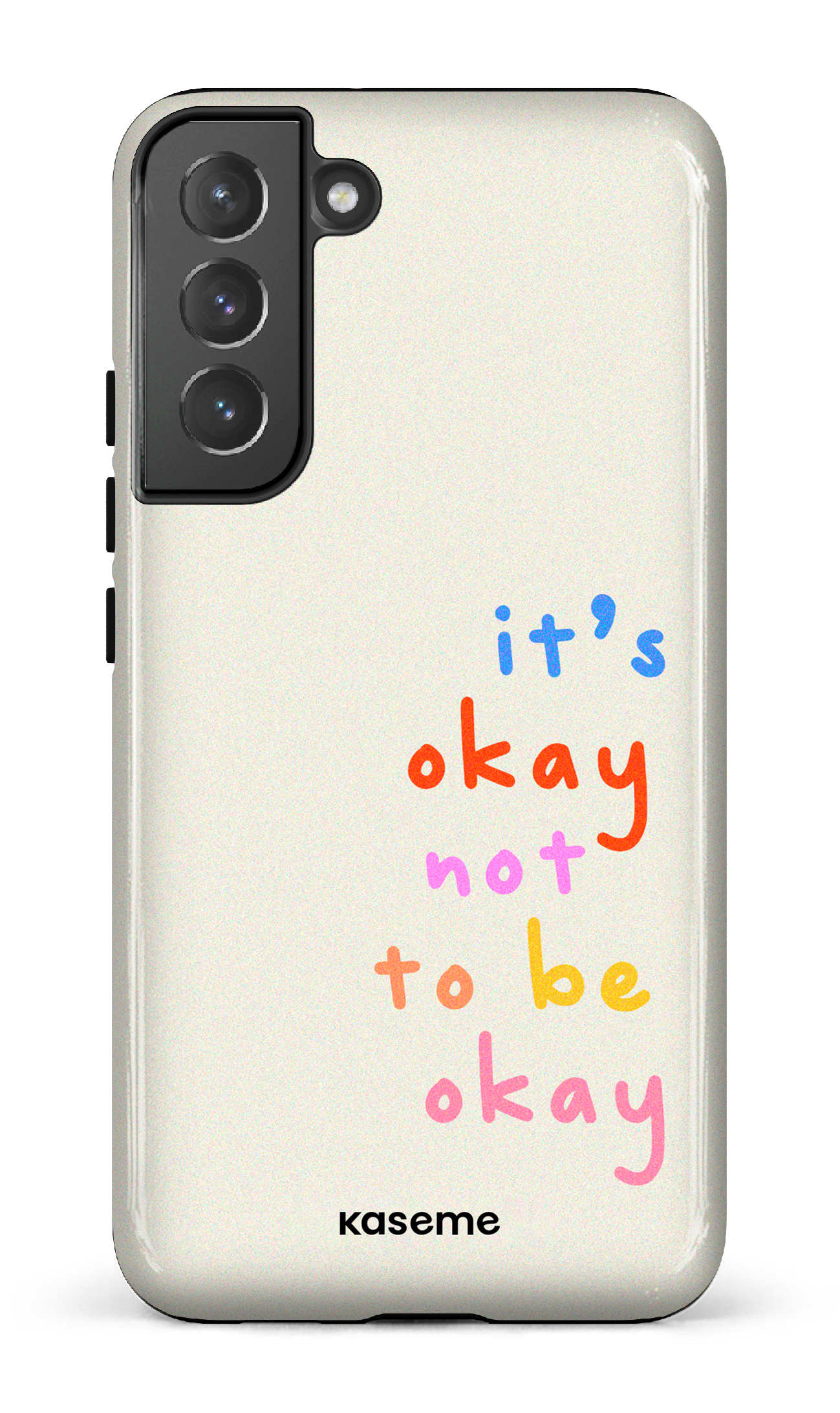 It's okay not to be okay - Galaxy S22 Plus