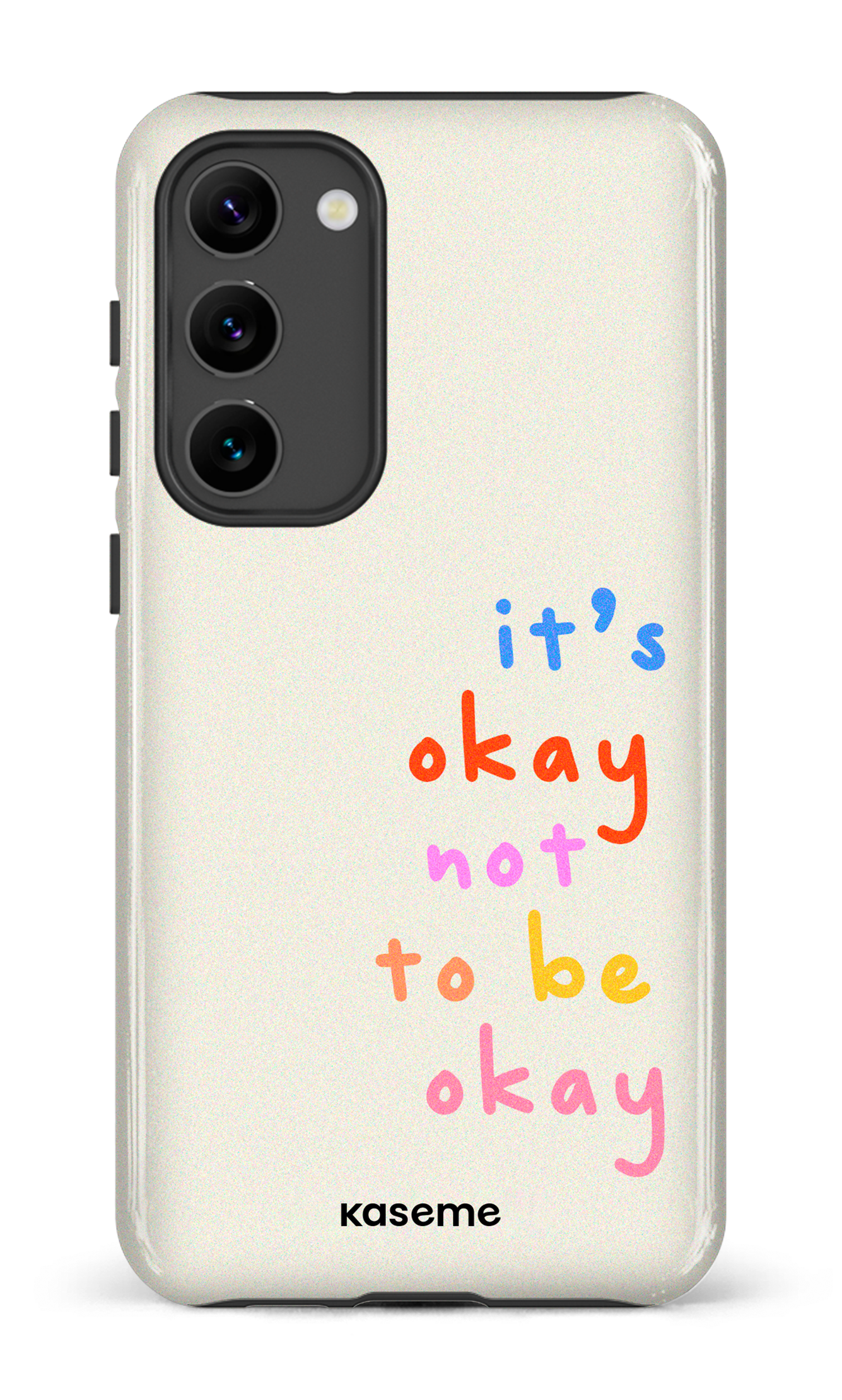 It's okay not to be okay - Galaxy S23 Plus