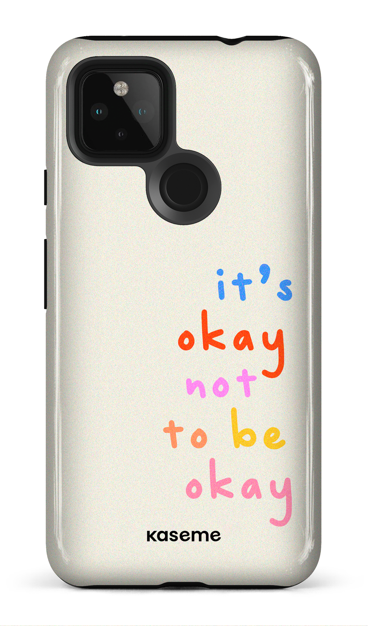 It's okay not to be okay - Google Pixel 4A (5G)
