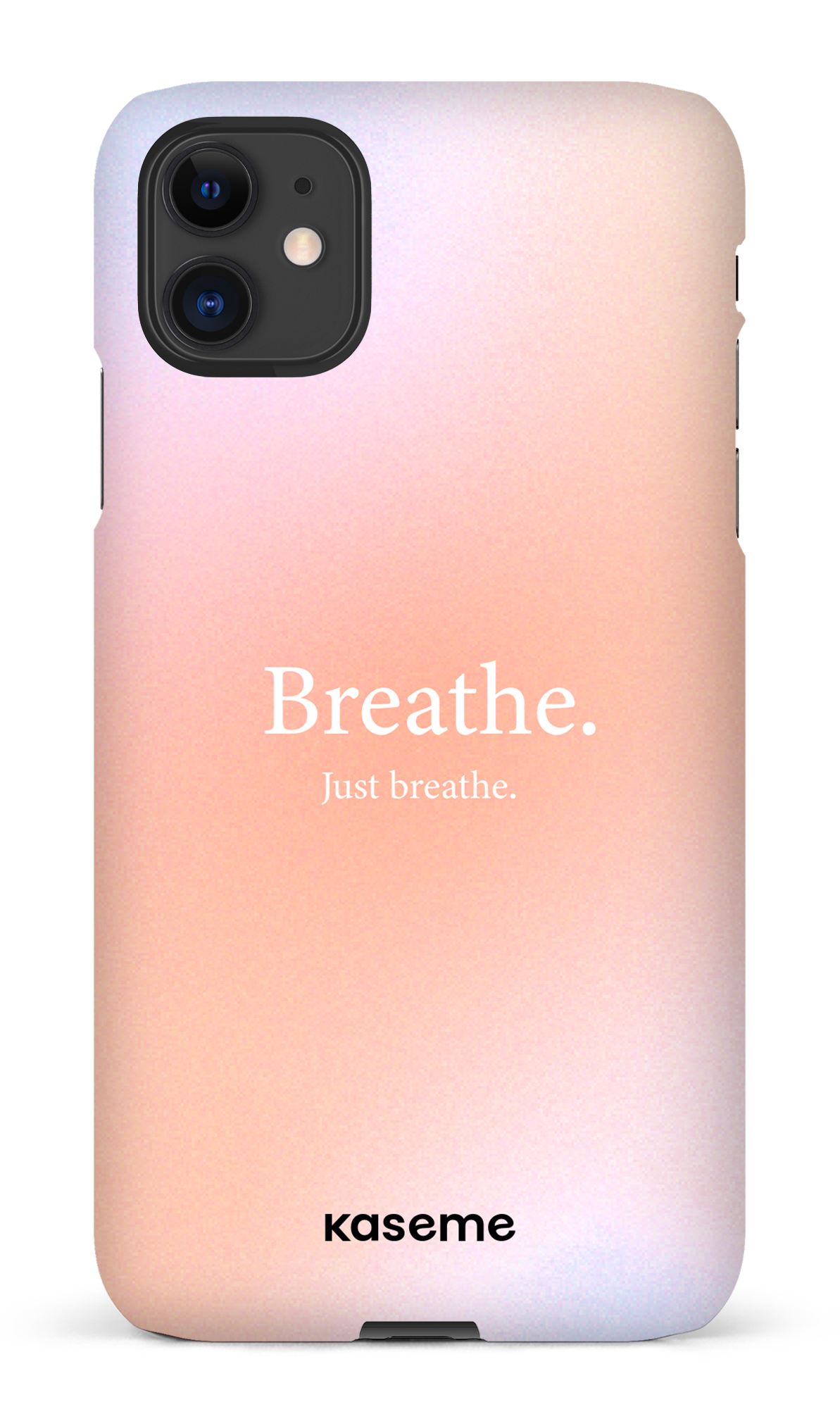 Just breathe - iPhone 11