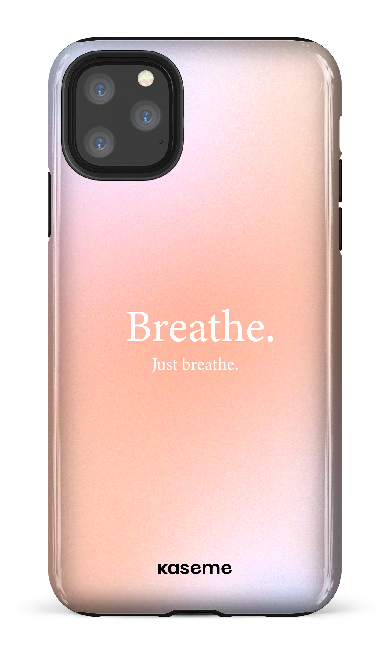 Just breathe - iPhone 11 Pro Max