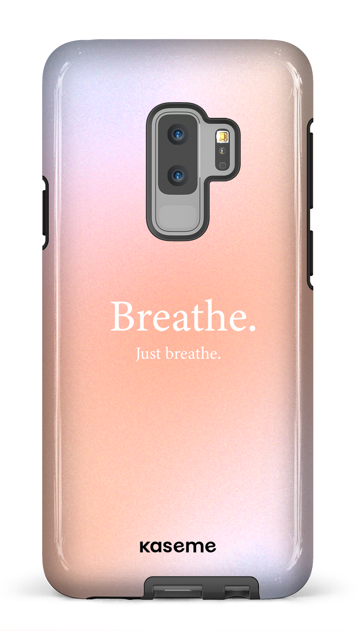 Just breathe - Galaxy S9 Plus
