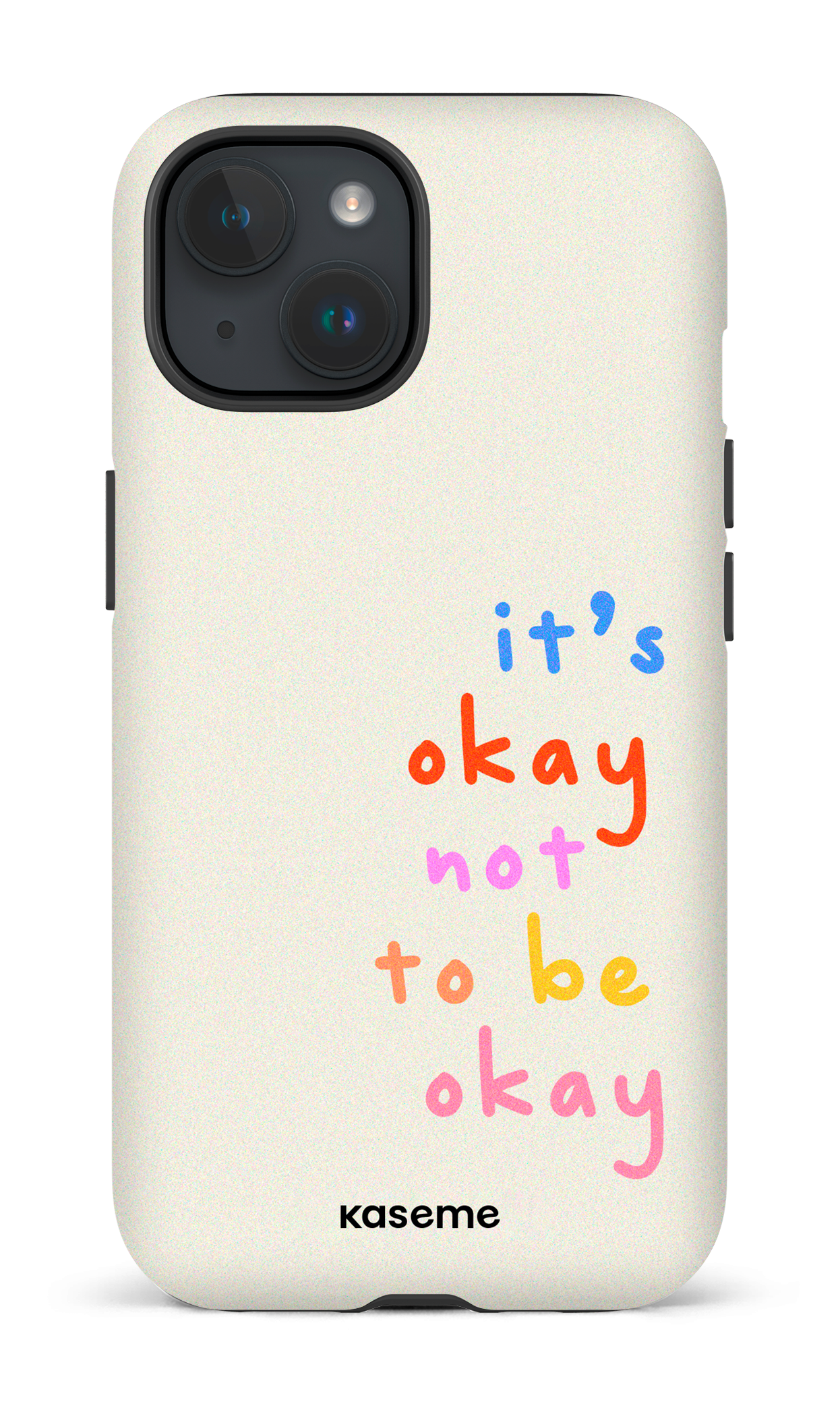 It's okay not to be okay - iPhone 15