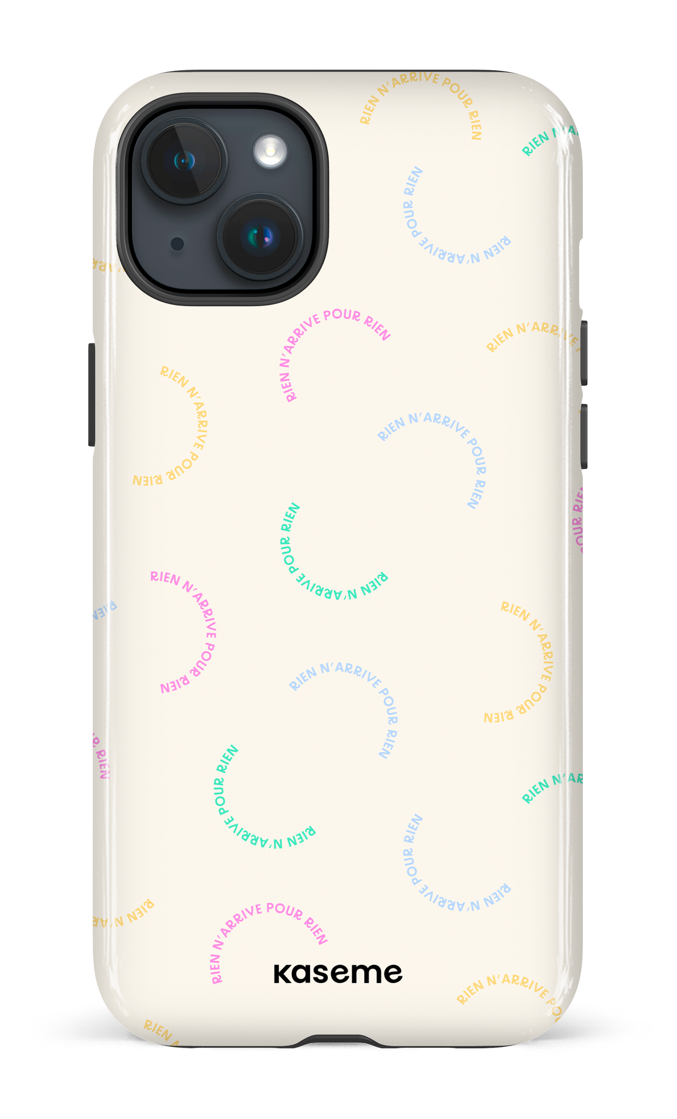 Rien n'arrive pour rien - iPhone 15 Plus
