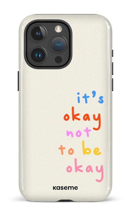 It's okay not to be okay - iPhone 15 Pro Max