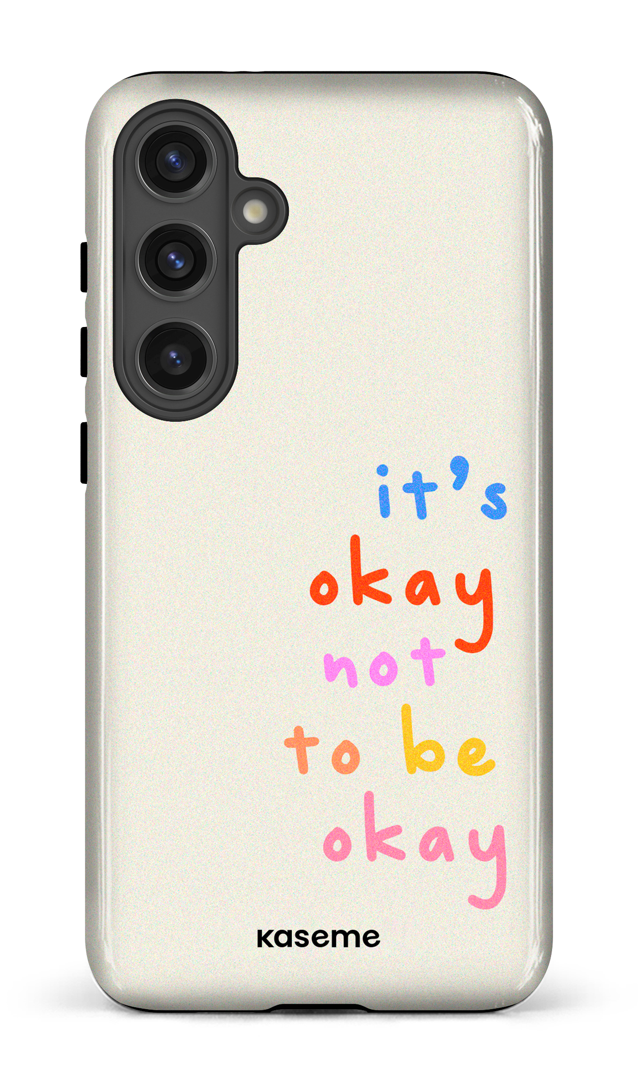 It's okay not to be okay - Galaxy S24 Plus