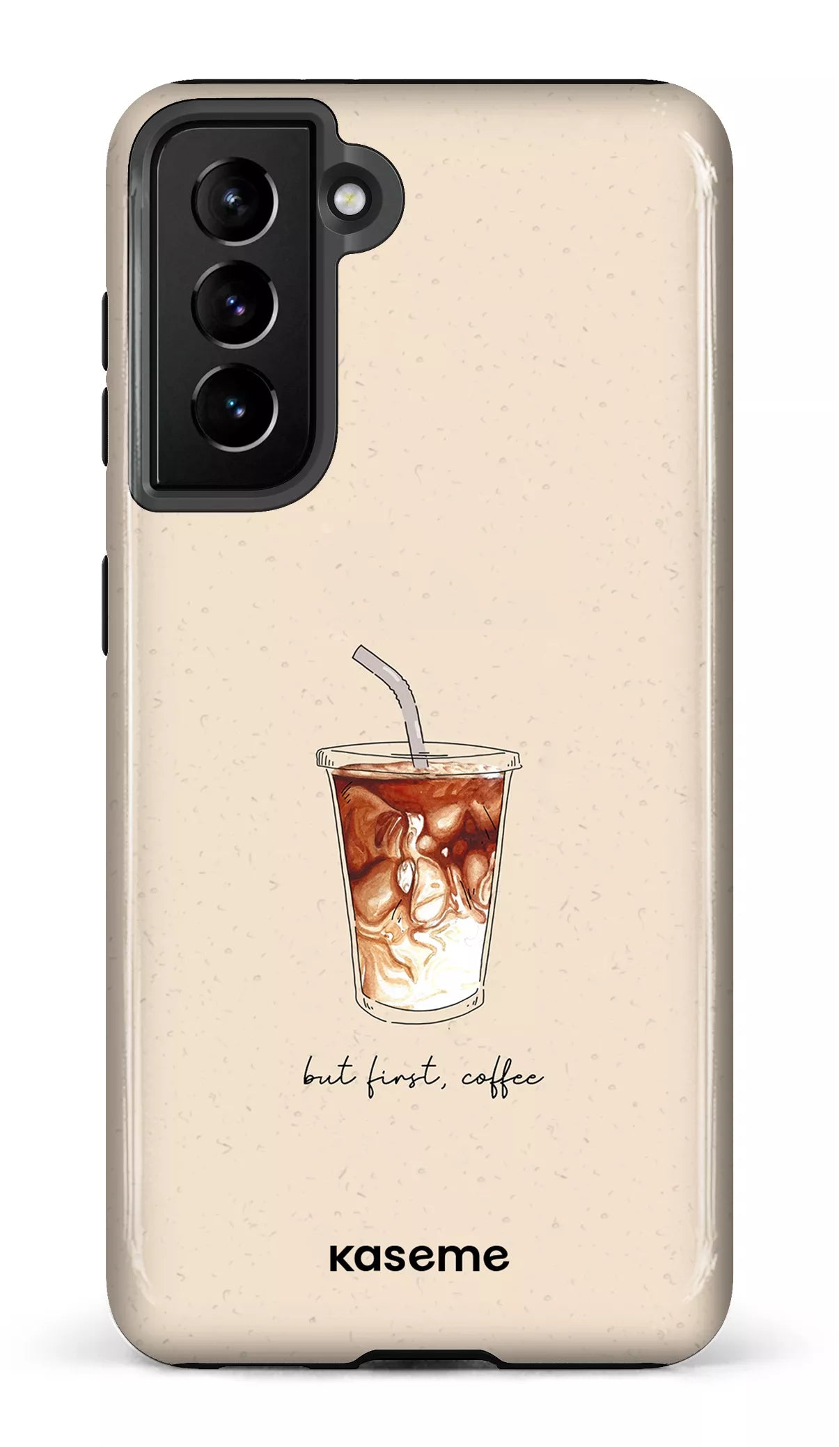 Galaxy S21 Tough But first, coffee -