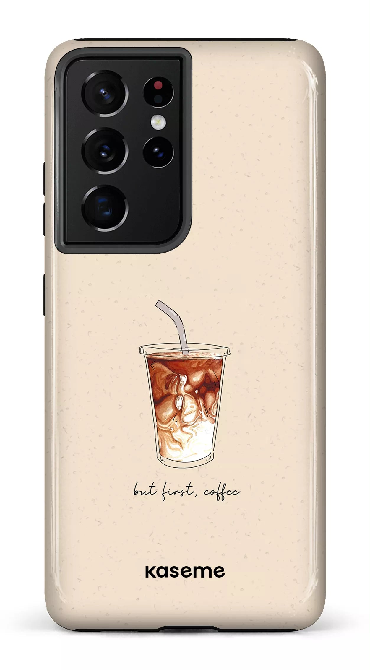 Galaxy S21 Ultra Tough But first, coffee -