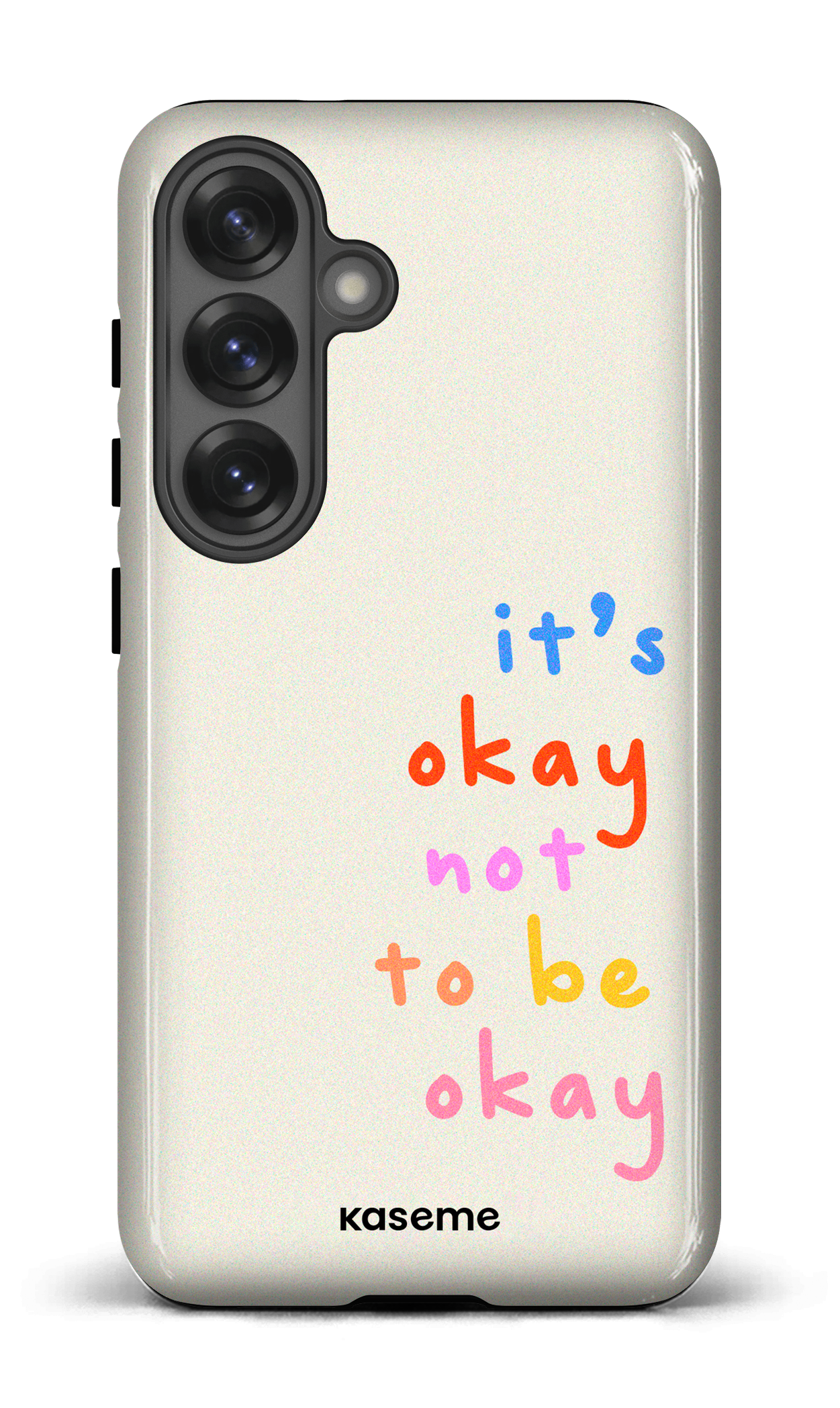 Galaxy S25 Tough (Gloss) It's okay not to be okay -