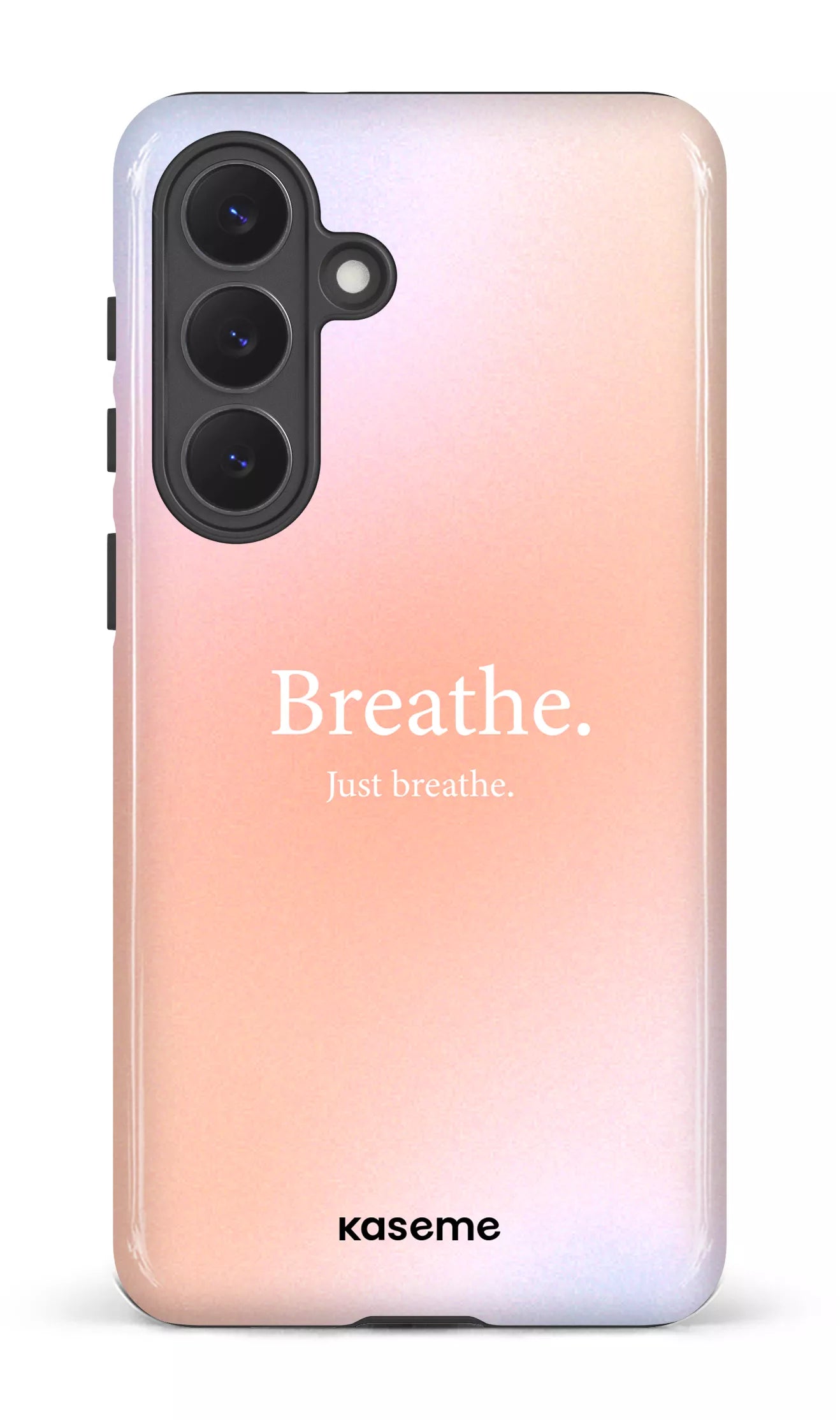 Galaxy S26P Tough (Gloss) Just breathe -