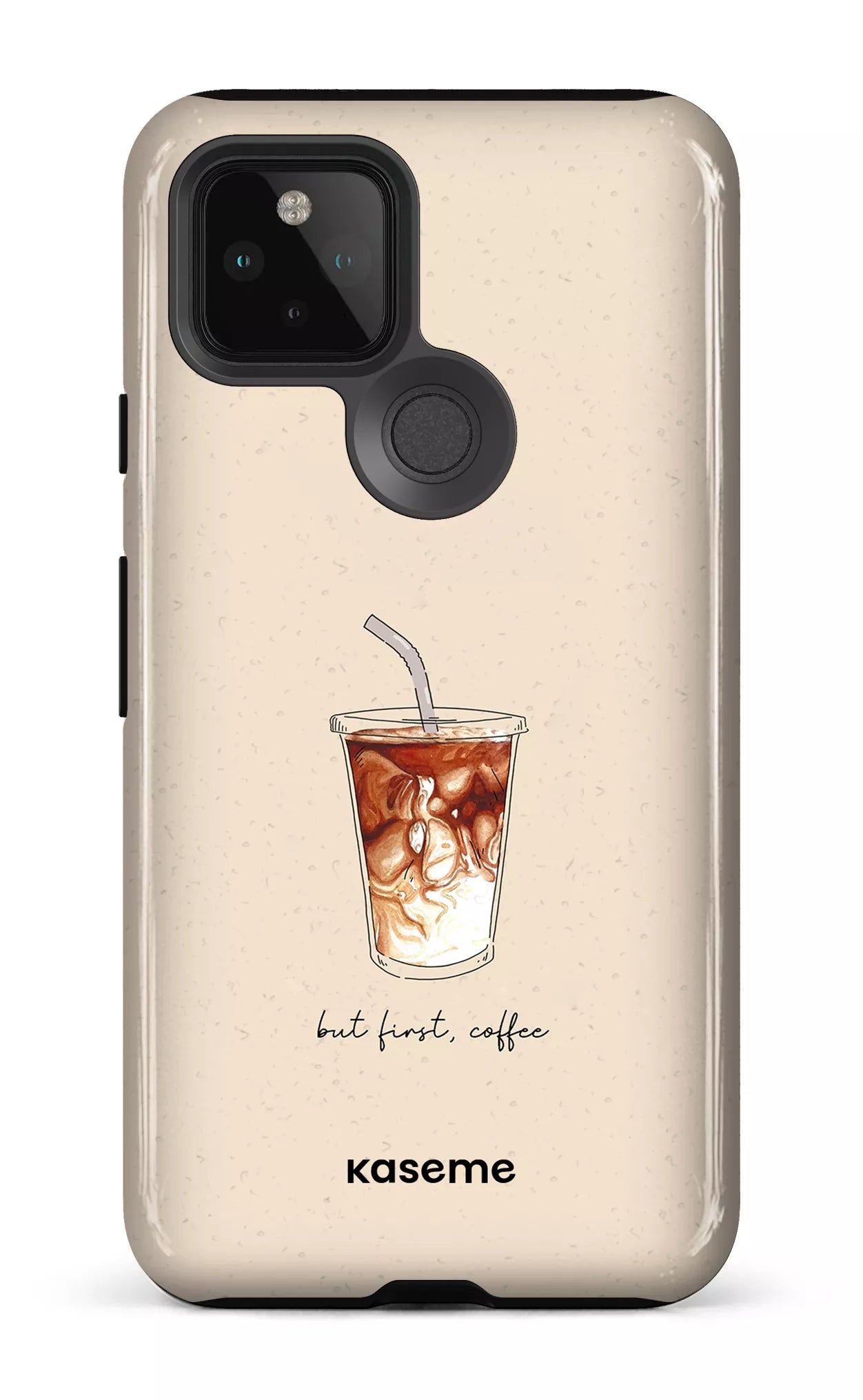 Google Pixel 5 Tough But first, coffee -