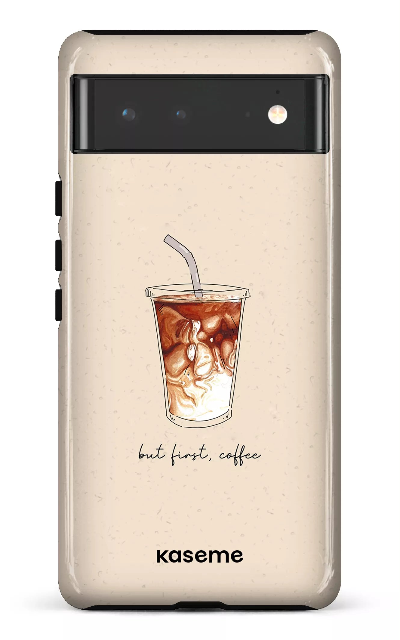 Google Pixel 6 Tough But first, coffee -