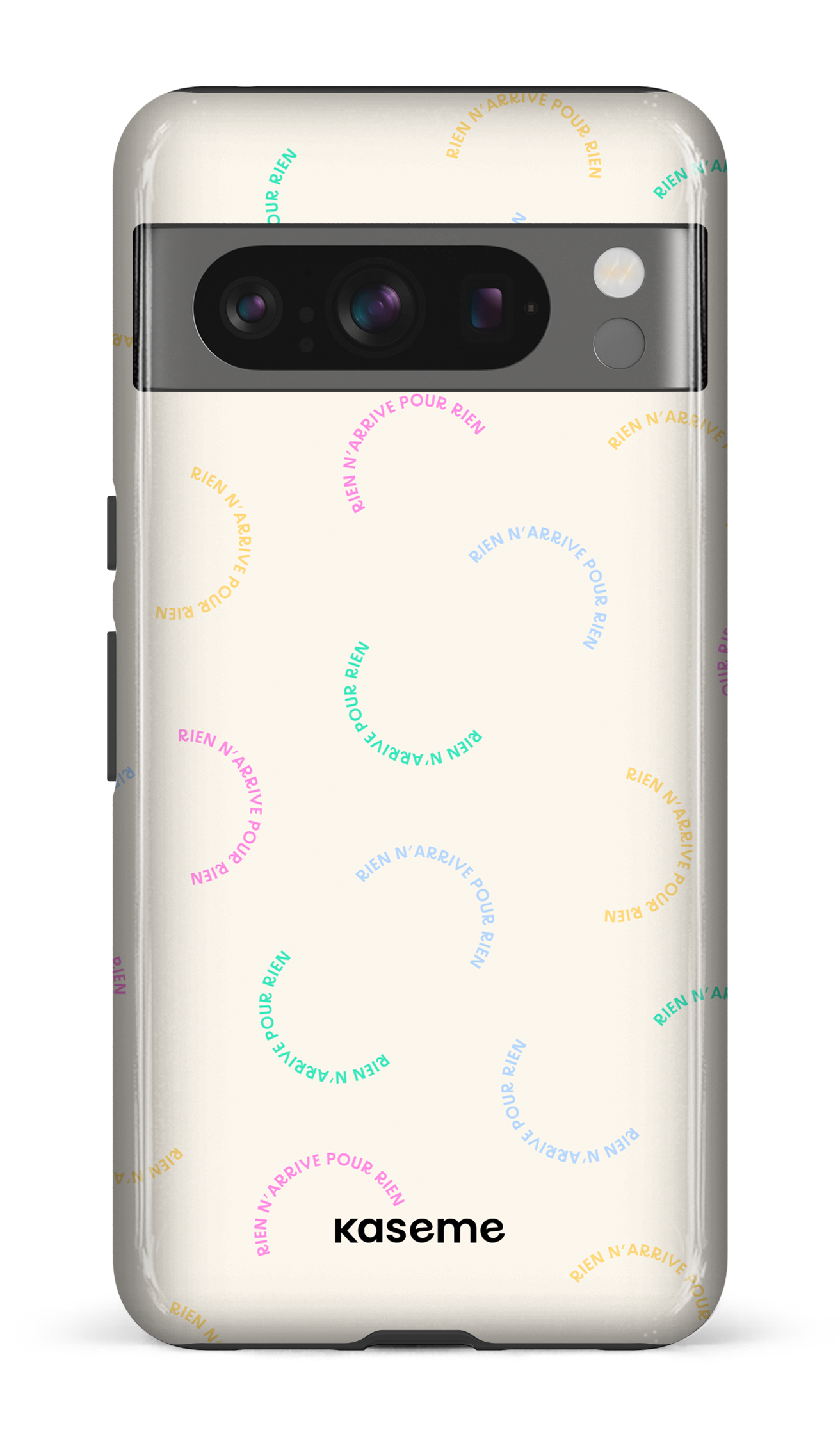 Google Pixel 8 Pro Tough Gloss Rien n'arrive pour rien -