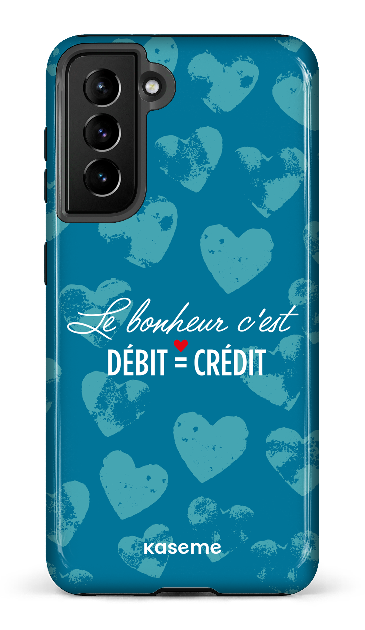 Le bonheur c'est débit = crédit - Galaxy S21 Tough