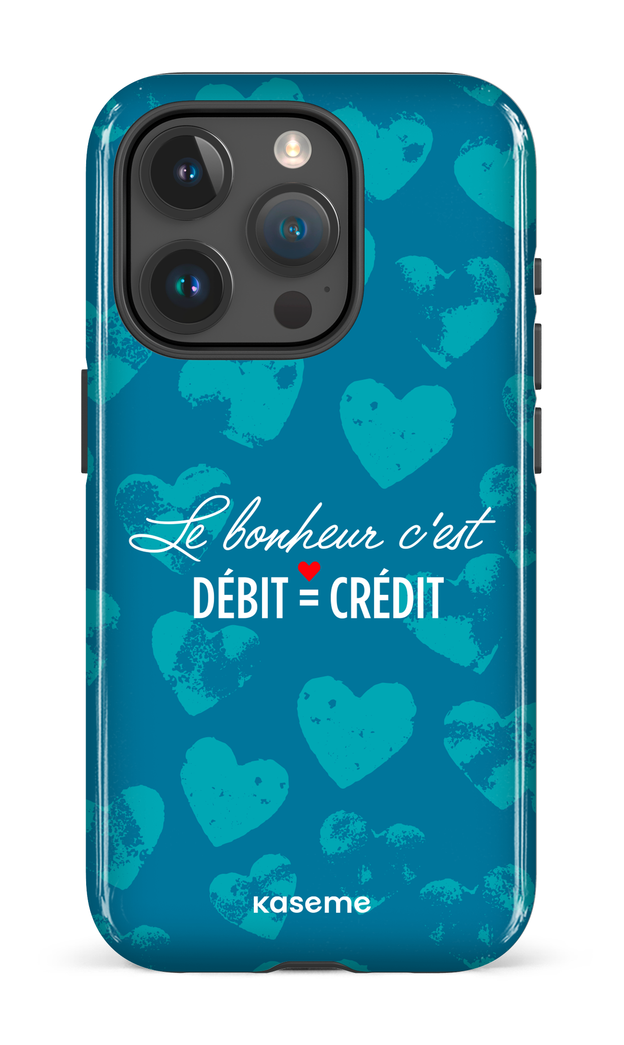 Le bonheur c'est débit = crédit - iPhone 15 Pro Tough