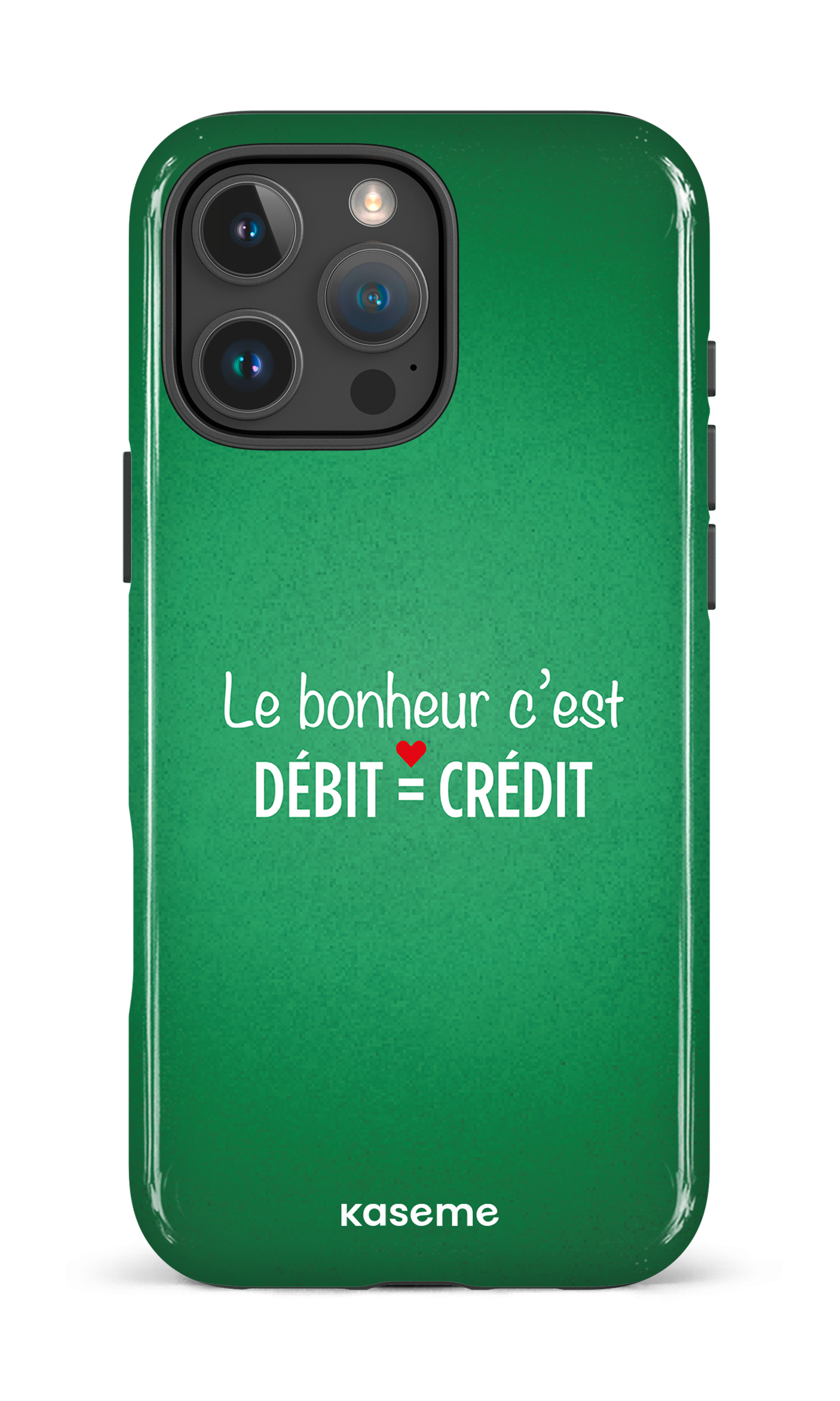 Le bonheur c'est débit = crédit (vert) - iPhone 16 Pro Max Impact Case