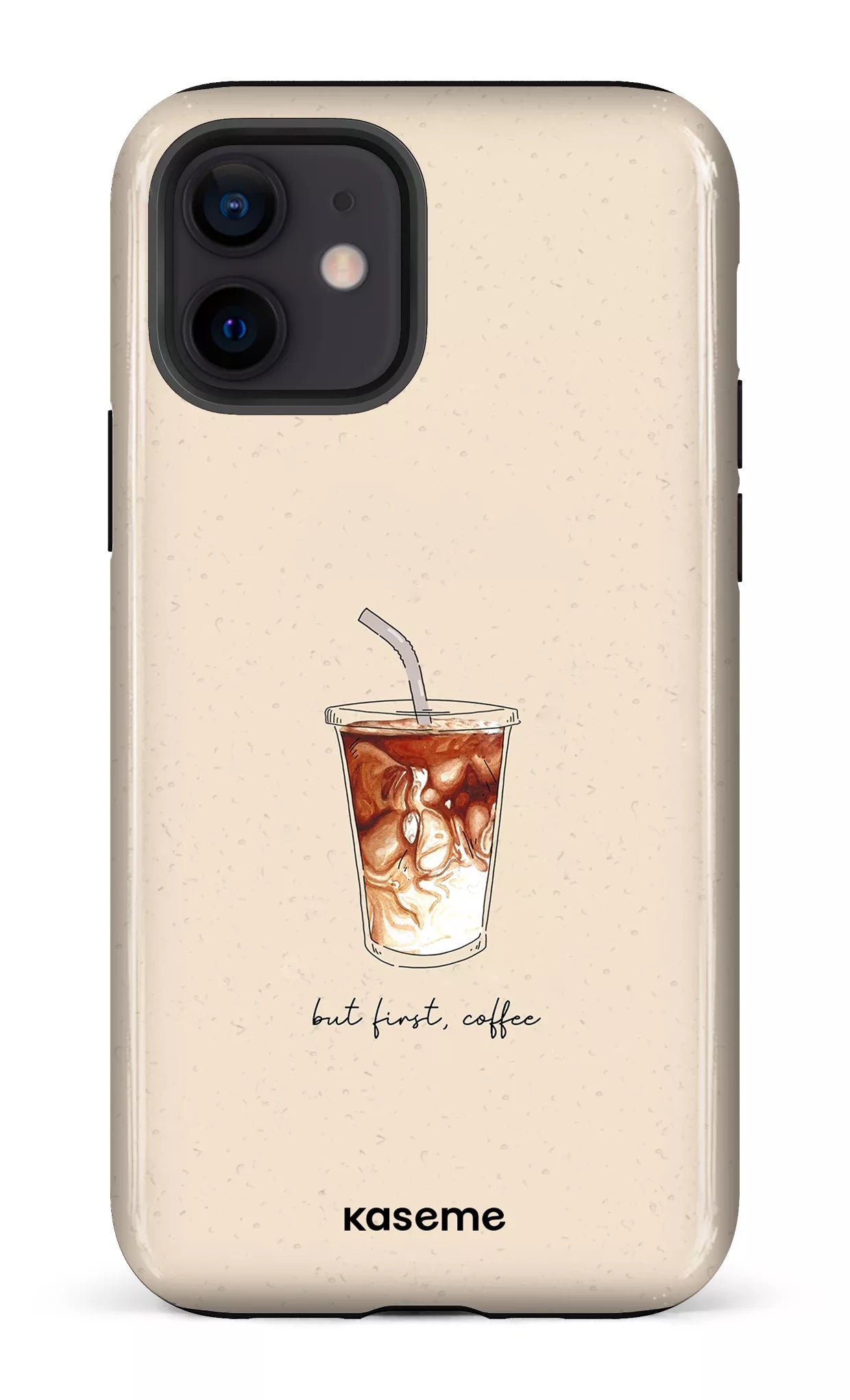iPhone 12 Tough But first, coffee -