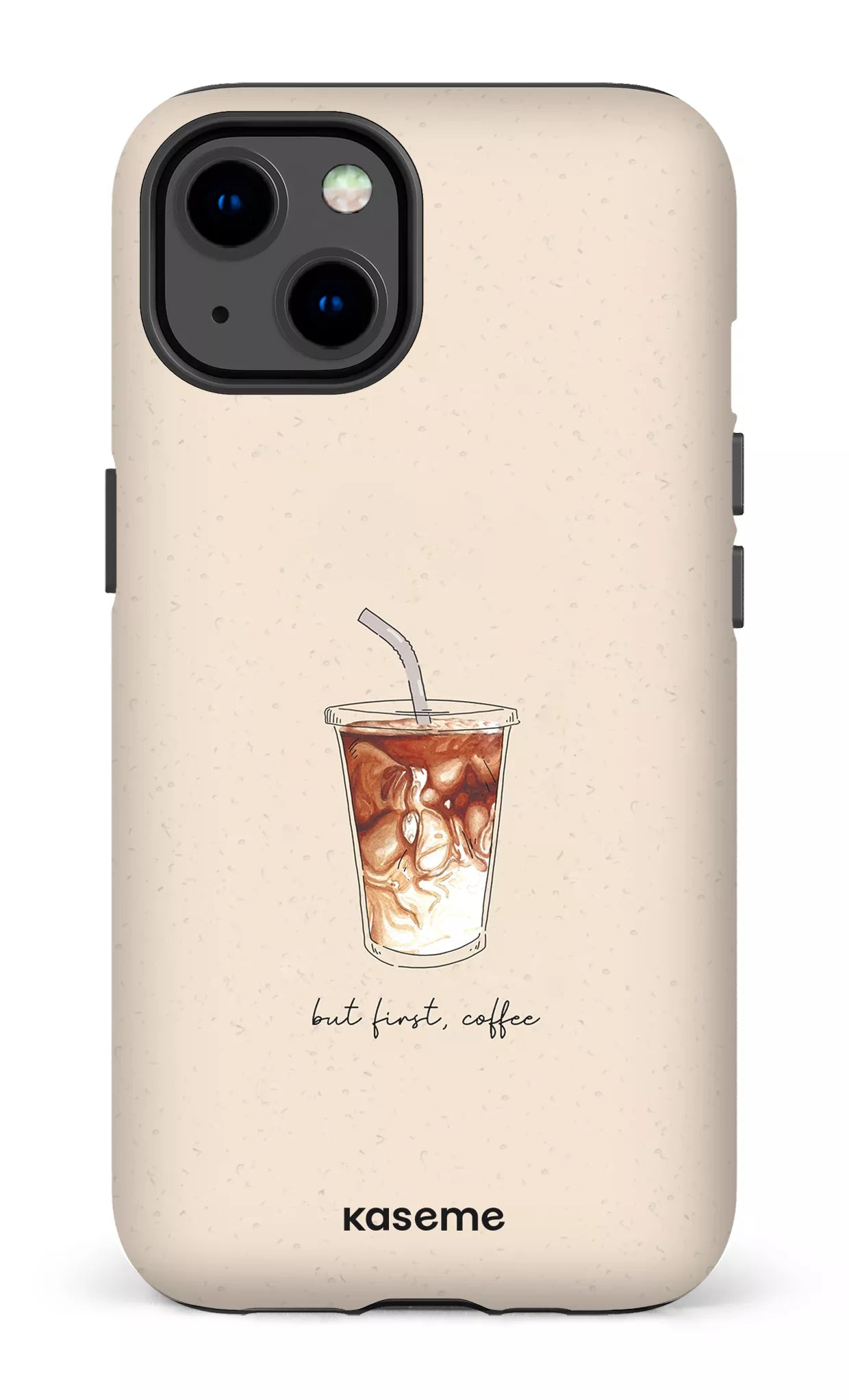 iPhone 13 Tough Matte But first, coffee -