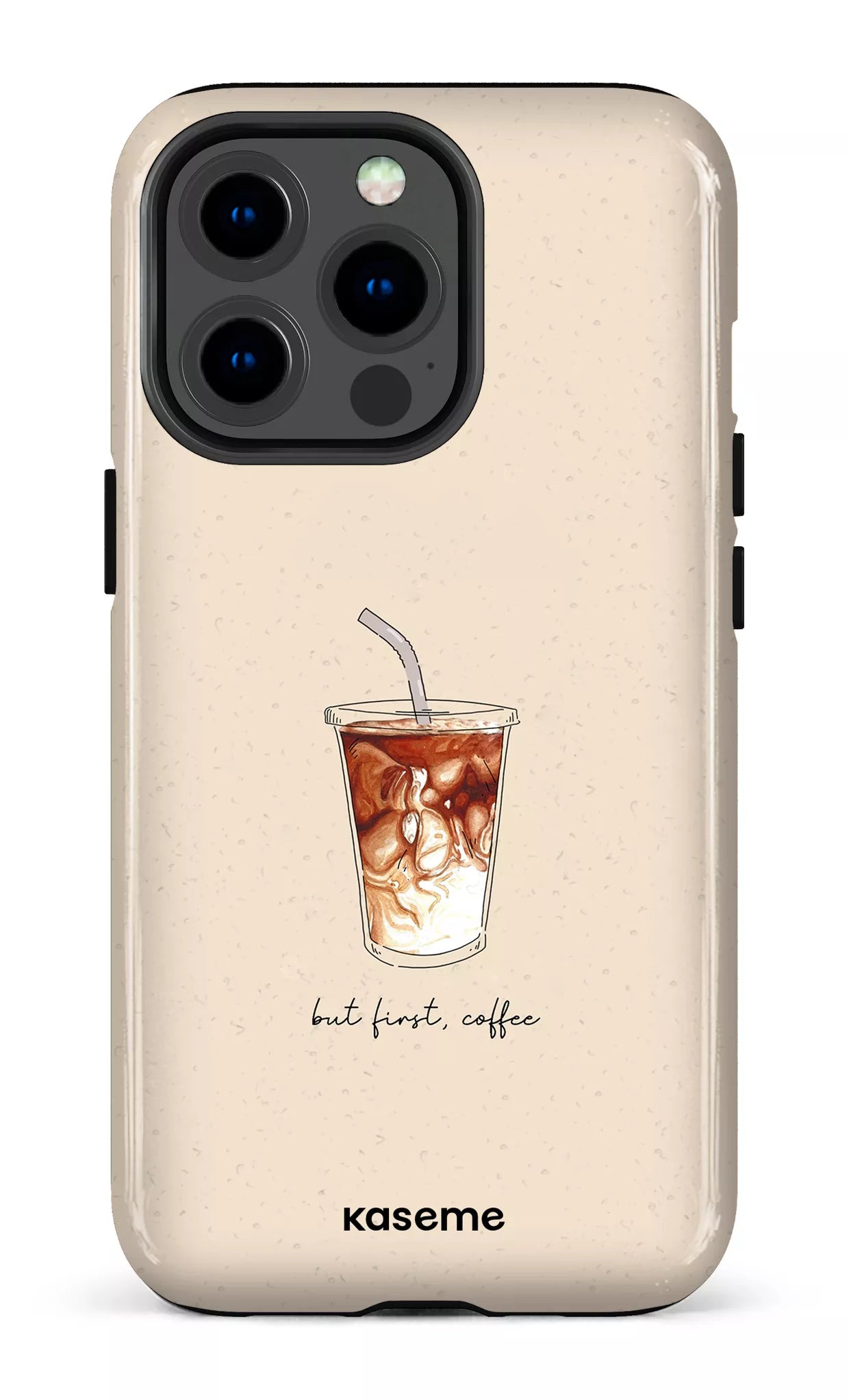 iPhone 13 pro Tough But first, coffee -