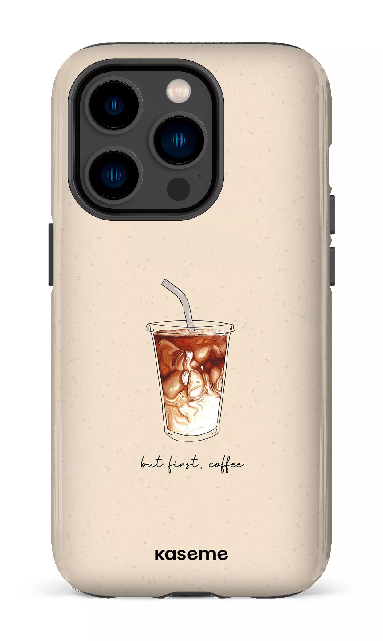iPhone 14 Pro Tough But first, coffee -