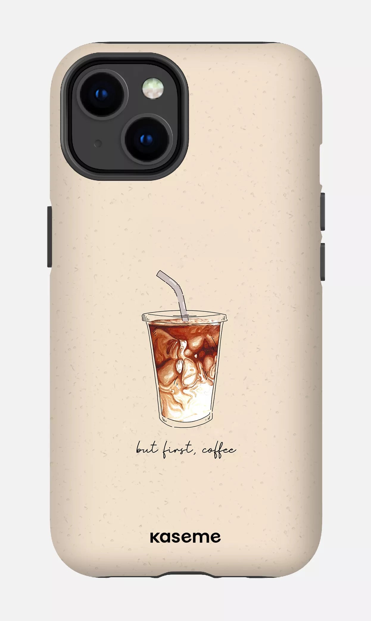 iPhone 14 Tough Matte But first, coffee -