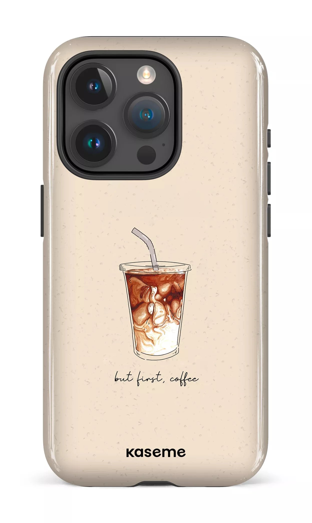 iPhone 15 Pro Tough But first, coffee -