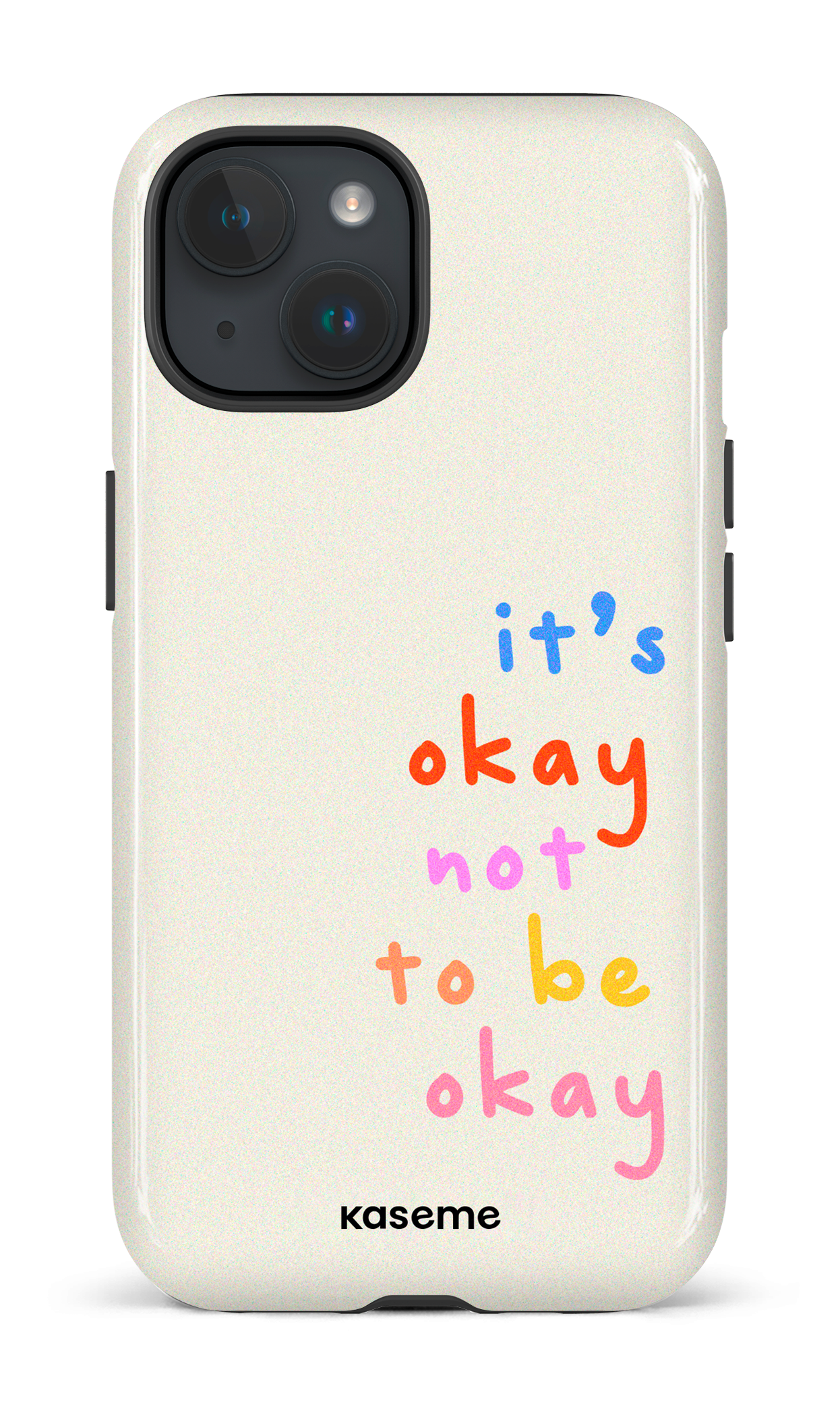 iPhone 15 Tough (Gloss) It's okay not to be okay -