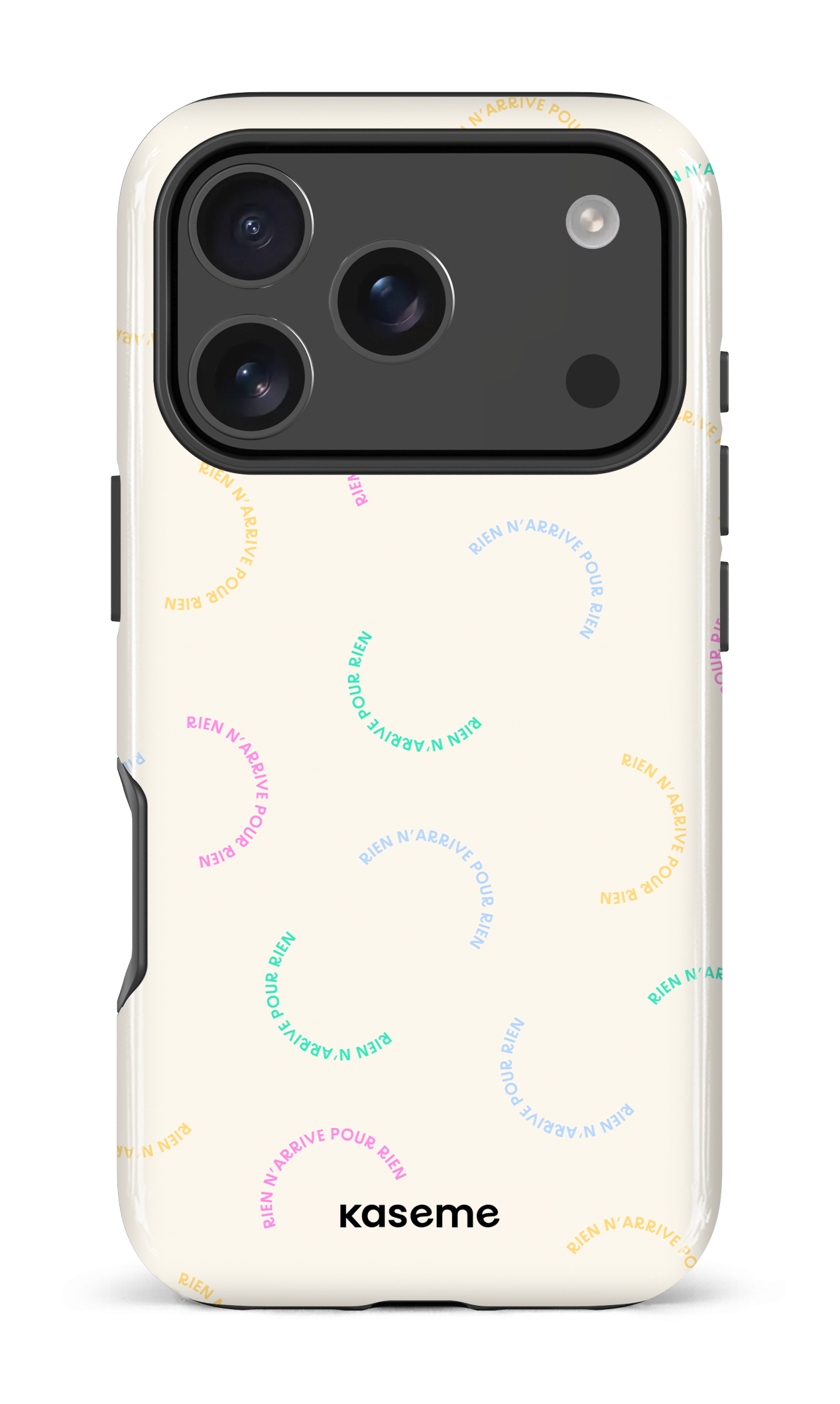 iPhone 17 Pro Impact Case Rien n'arrive pour rien -