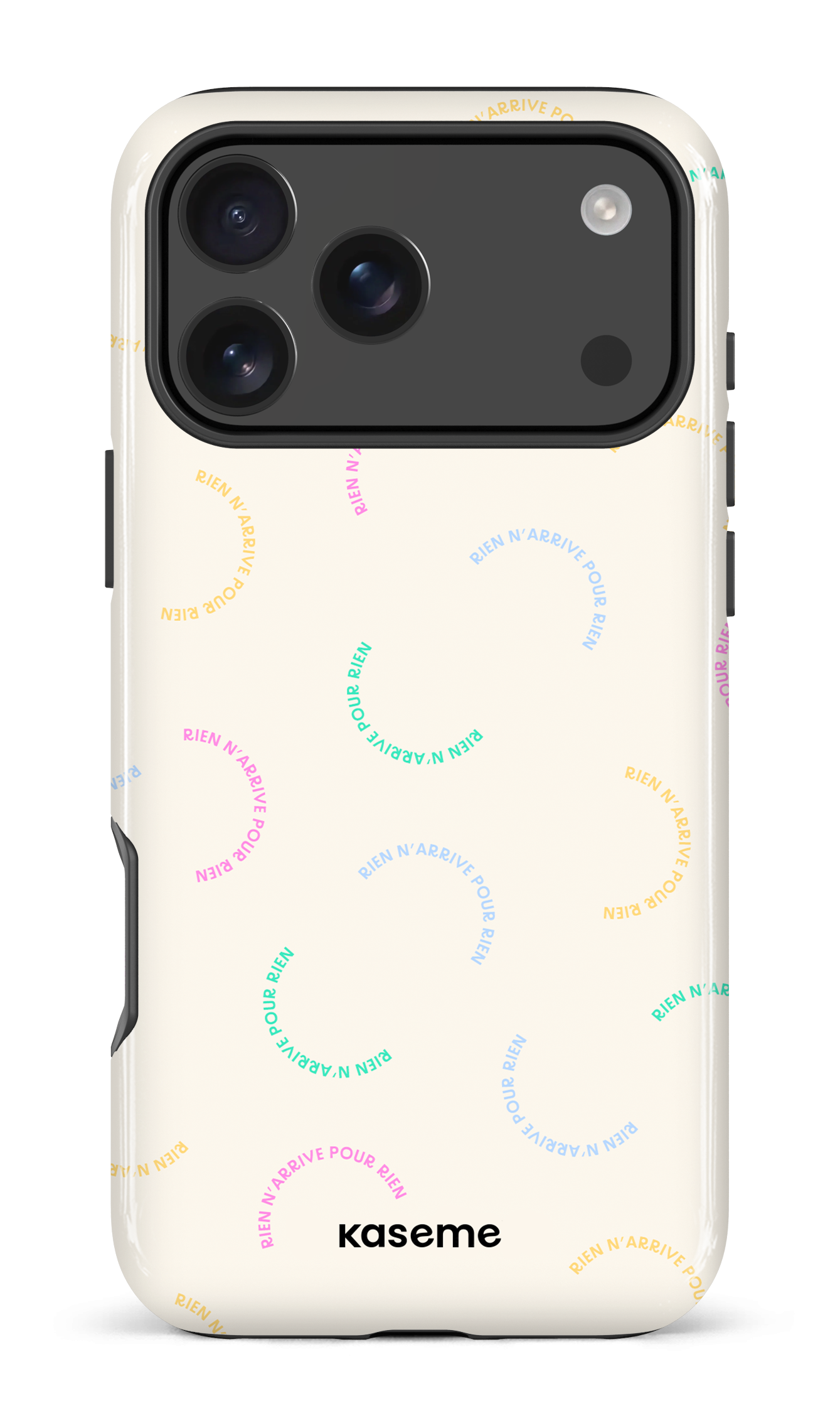 iPhone 17 Pro Max Impact Case Rien n'arrive pour rien -