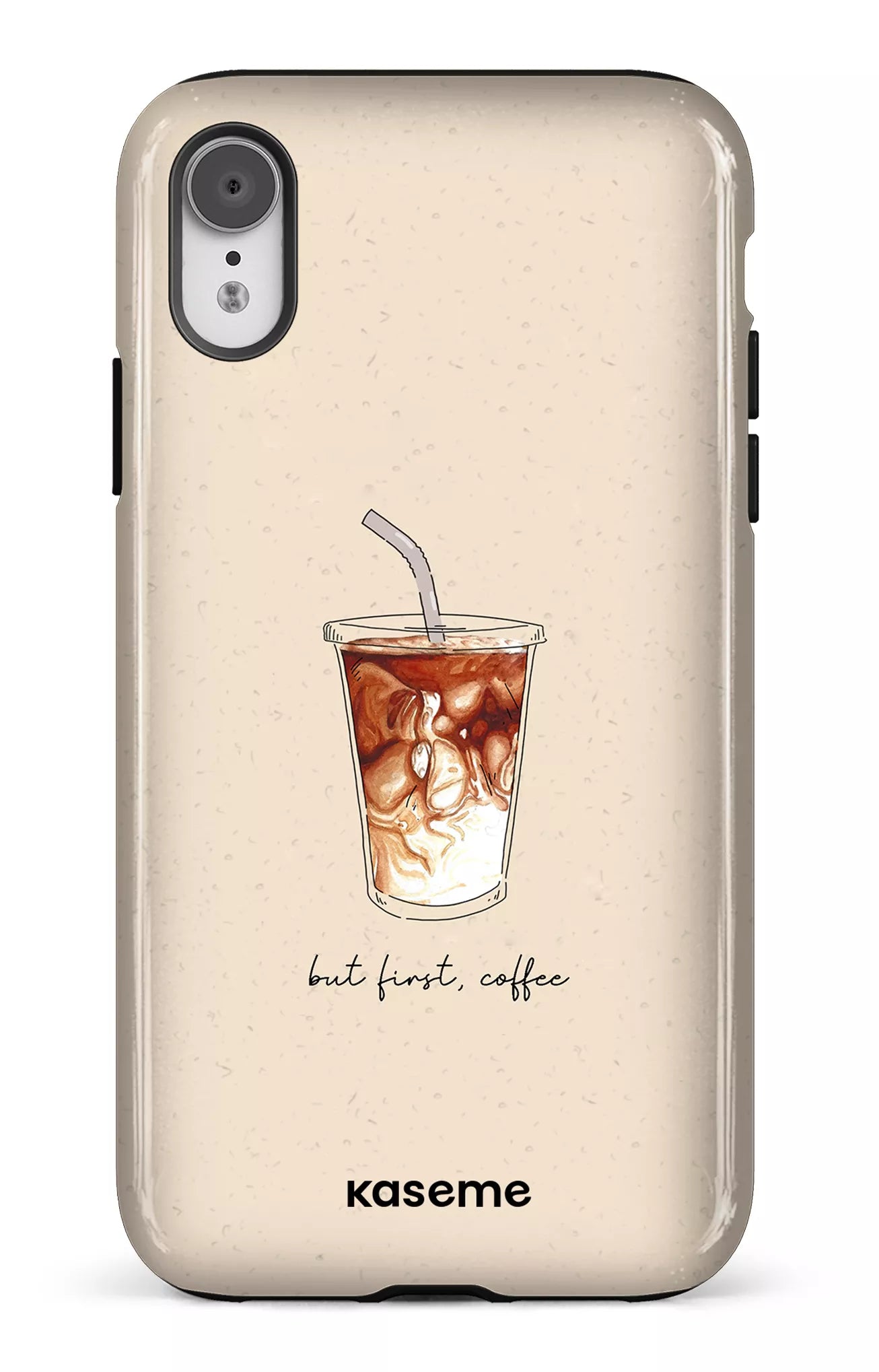iPhone XR Tough But first, coffee -